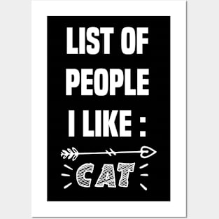 liste of people i like cat Posters and Art